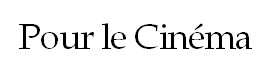 pour_le_cinema